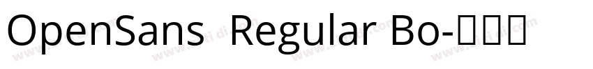 OpenSans  Regular Bo字体转换